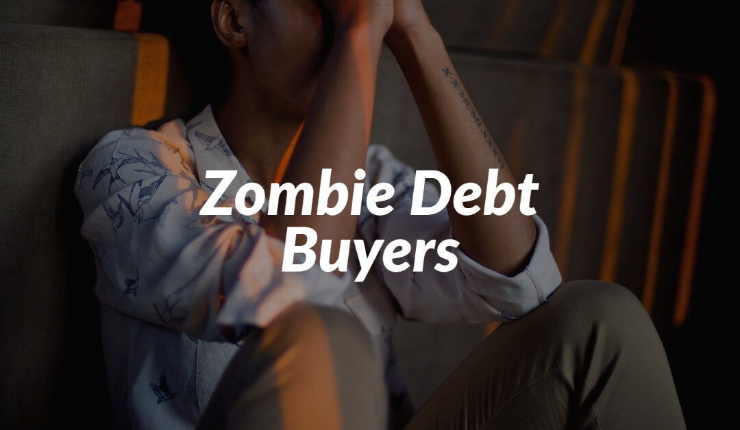 Zombie Debt Buyers